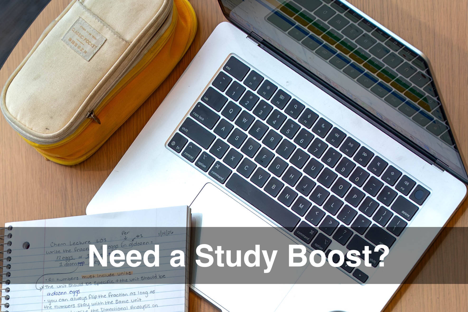 Need a Study Boost?